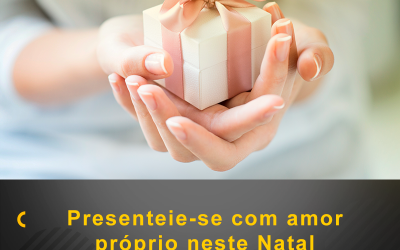 Presenteie-se com amor próprio neste Natal